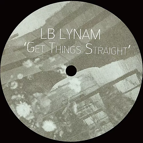 LB Lynam - Get Things Straight