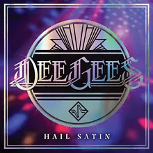 Dee Gees / Hail Satin