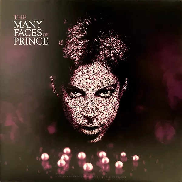 The Many Faces Of Prince (A Journey Through The Inner World Of Prince)