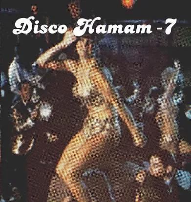Disco Hamam 7 