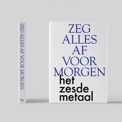 Zeg Alles Af Voor Morgen 
