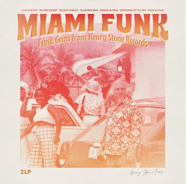 Miami Funk - Funk Gems From Henry Stone Records