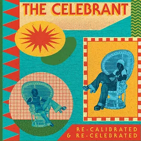 Re-Calibrated & Re-Celebrated