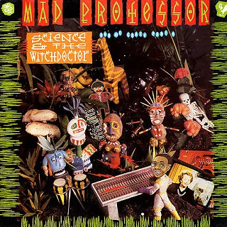 Science And The Witch Doctor (Dub Me Crazy Part 9)