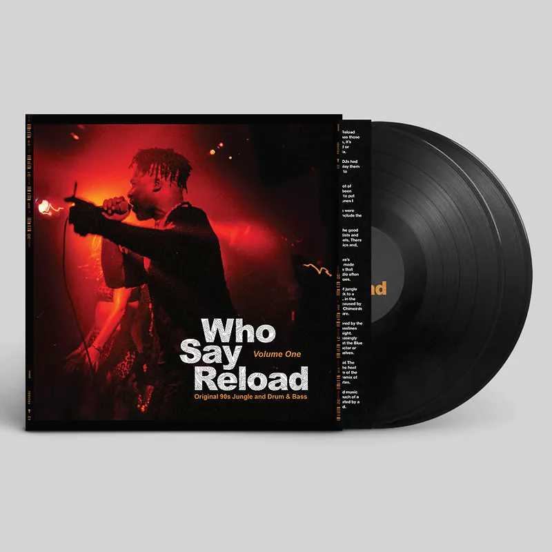 Who Say Reload Volume One (Original 90s Jungle and Drum & Bass)