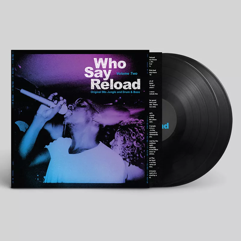 Who Say Reload Volume Two (Original 90s Jungle and Drum & Bass)