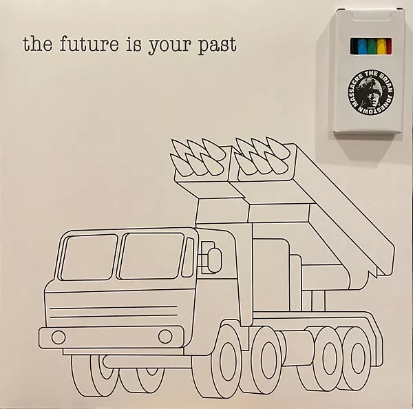 The Future Is Your Past