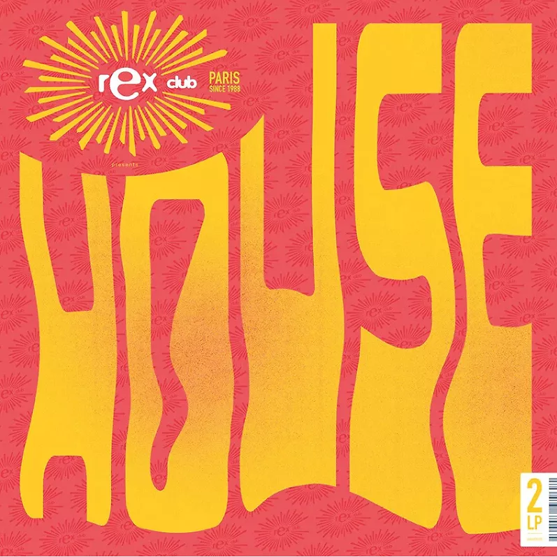 Rex Club Presents House