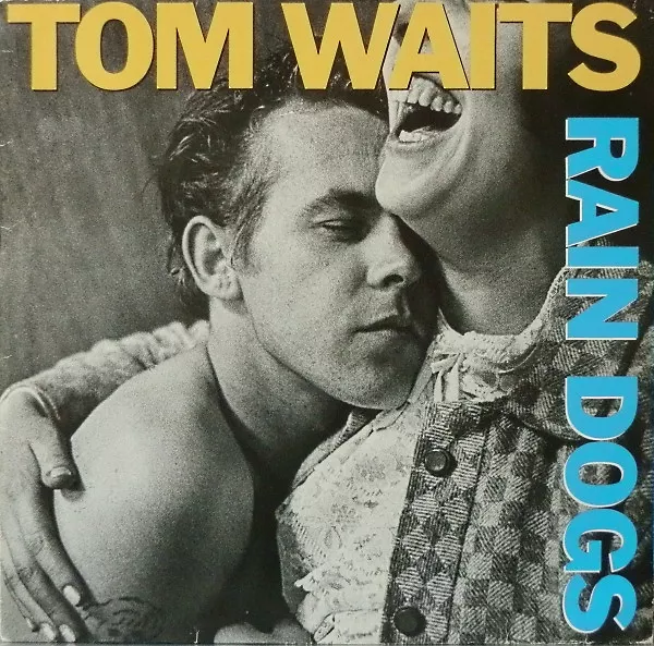Rain Dogs - 2023 Remaster