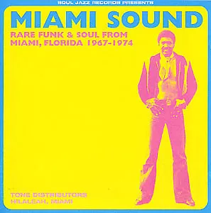 Miami Sound (Rare Funk & Soul From Miami, Florida 1967-1974) - Black Vinyl