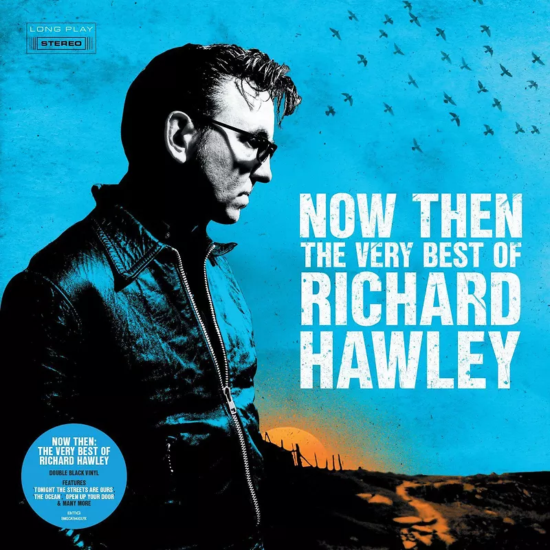 Now Then: The Very Best Of Richard Hawley