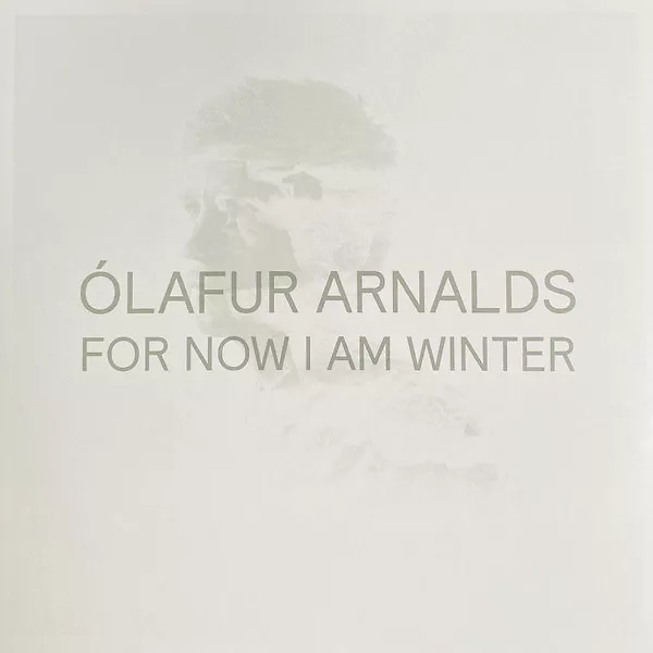 For Now I Am Winter (10 Year Anniversary Edition)