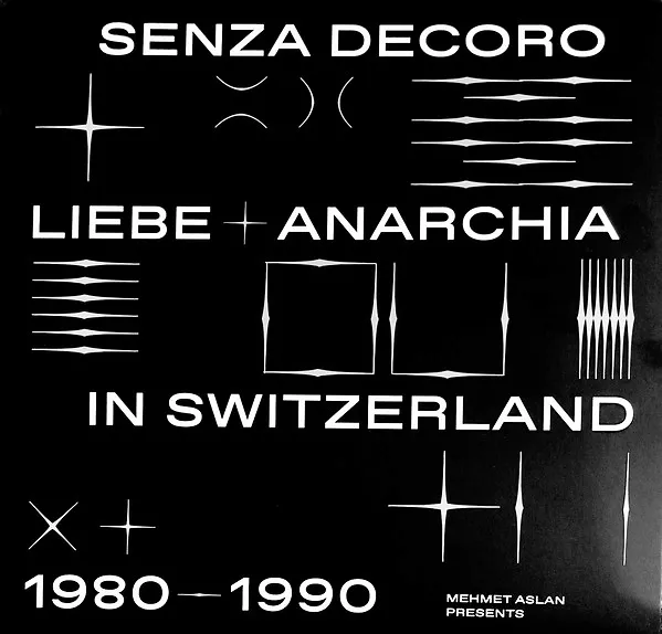 Senza Decoro (Liebe + Anarchia / Switzerland 1980?-?1990)