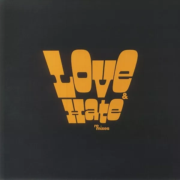 Love And Hate In A Different Time (Re-Mixes)