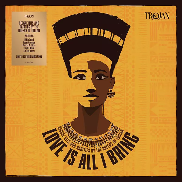 Love Is All I Bring (Reggae Hits And Rarities By The Queens Of Trojan)