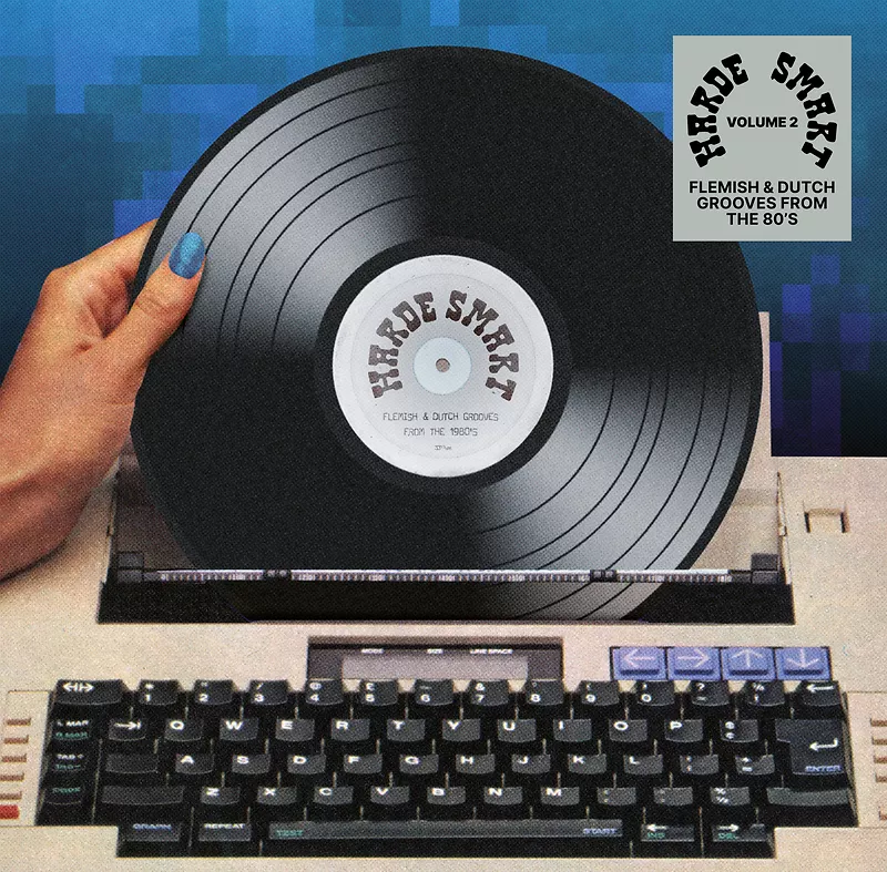 Harde Smart Vol. 2: Flemish & Dutch Grooves From The 80's