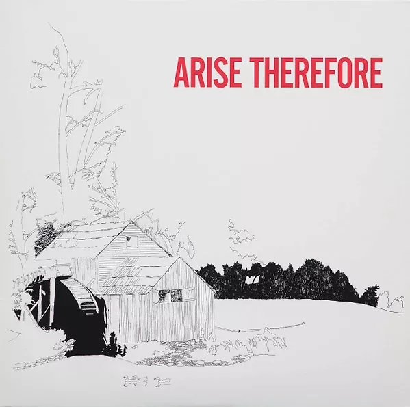 Arise Therefore