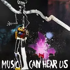 Music Can Hear Us - Black Vinyl