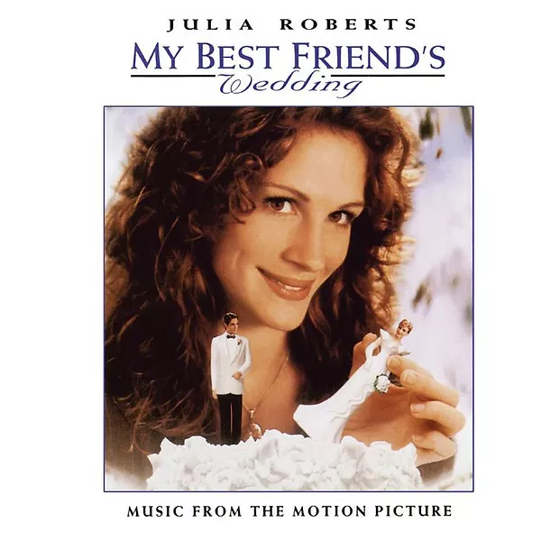 My Best Friend's Wedding (Music From The Motion Picture)