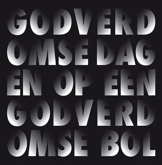 Godverdomse Dagen Op Een Godverdomse Bol