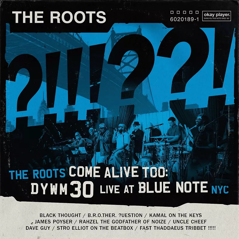 The Roots Come Alive Too: DYWM30 Live At Blue Note NYC!