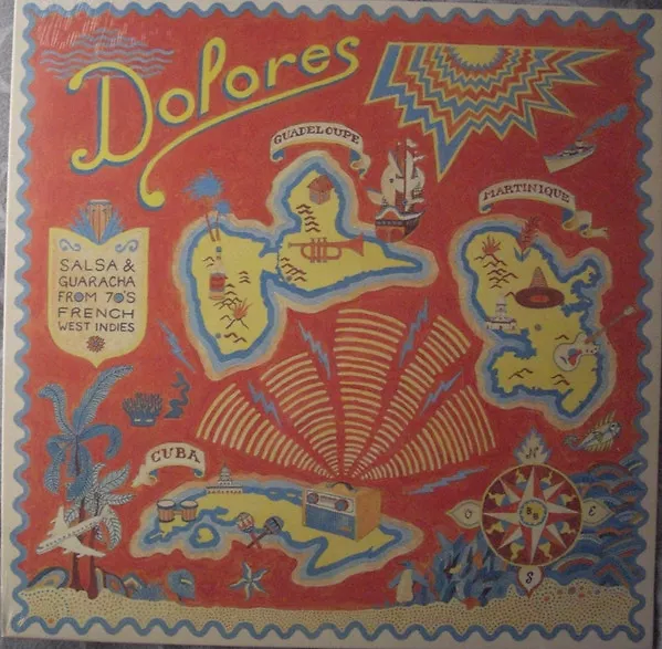 Dolores - Salsa & Guaracha From 70's French West Indies