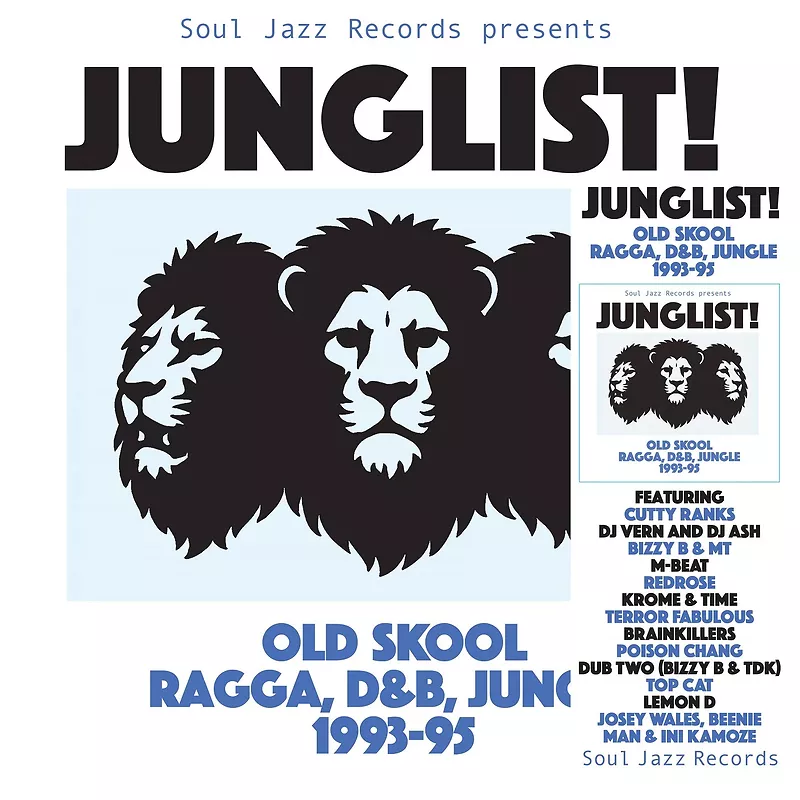 Soul Jazz Records Presents: Junglist - Old Skool Ragga, D&B, Jungle - 1993-95