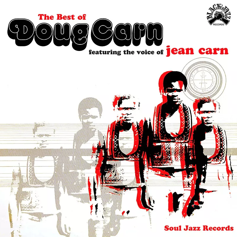 Soul Jazz Records Presents Doug Carn - The Best Of Doug Carn