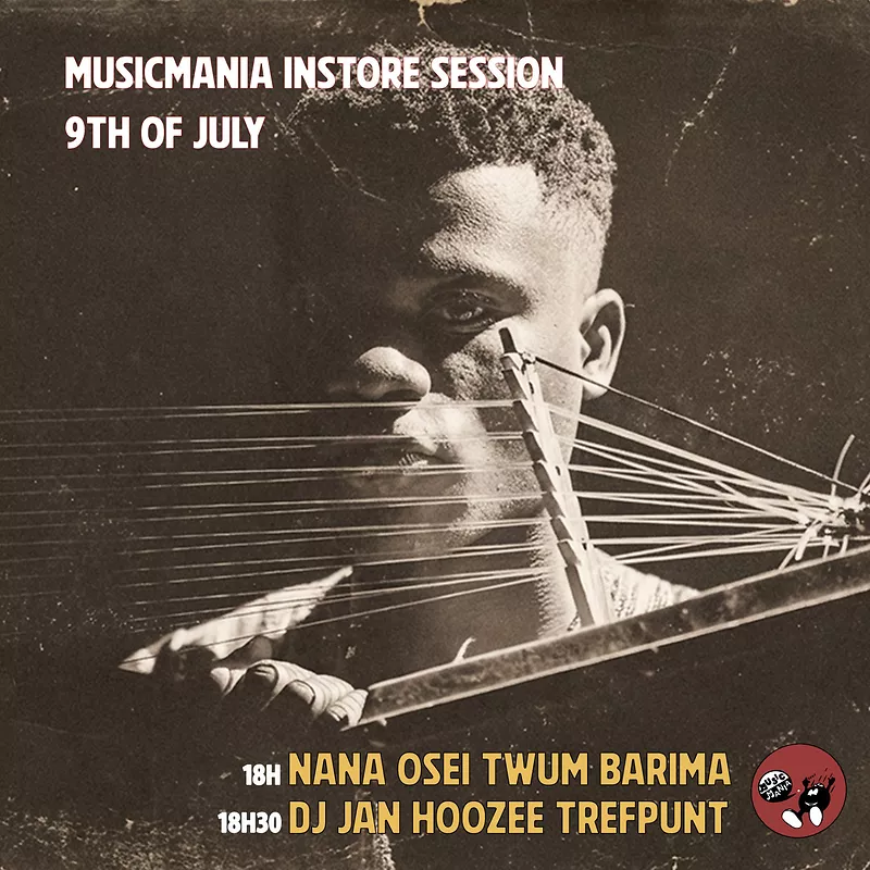 Music Mania Instore Session: Nana Osei Twum Barima + DJ Jan Hoozee van Trefpunt