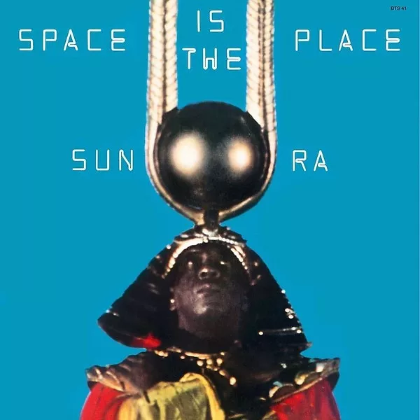 Space Is The Place