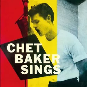Chet Baker Sings - Pan Am Records Edition
