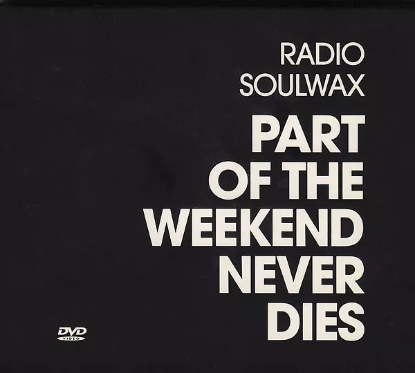 Part Of The Weekend Never Dies