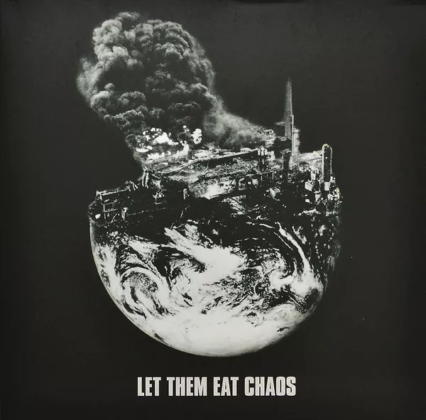 Let Them Eat Chaos