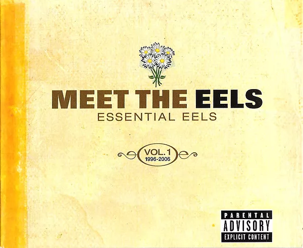 Meet The Eels Essential Eels Vol.1 1996 - 2006