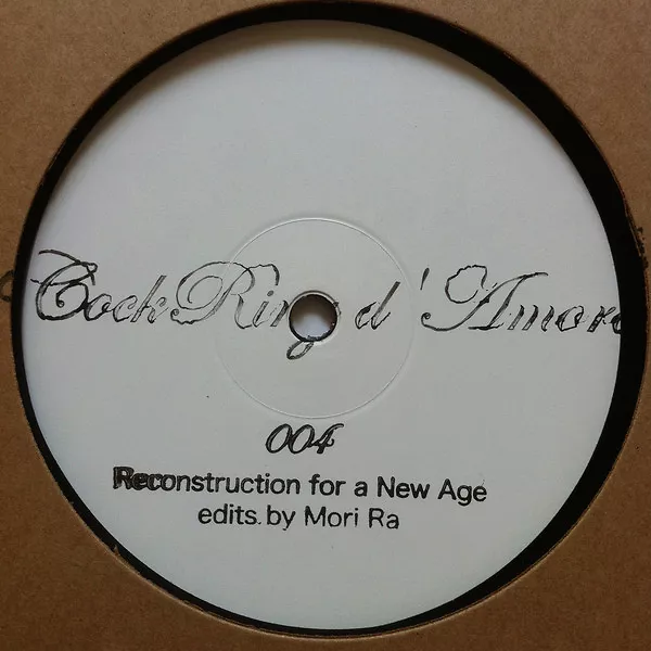 CockRing d'Amore 004 - Reconstruction For A New Age