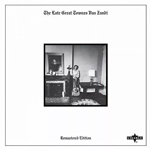 The Late Great Townes Van Zandt