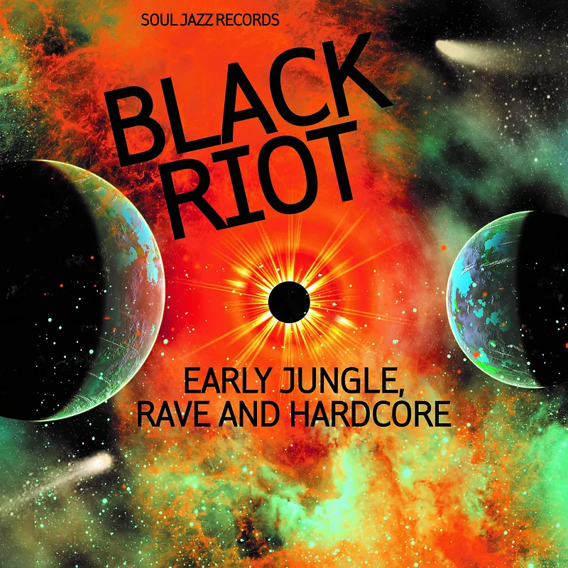Black Riot - Early Jungle, Rave and Hardcore