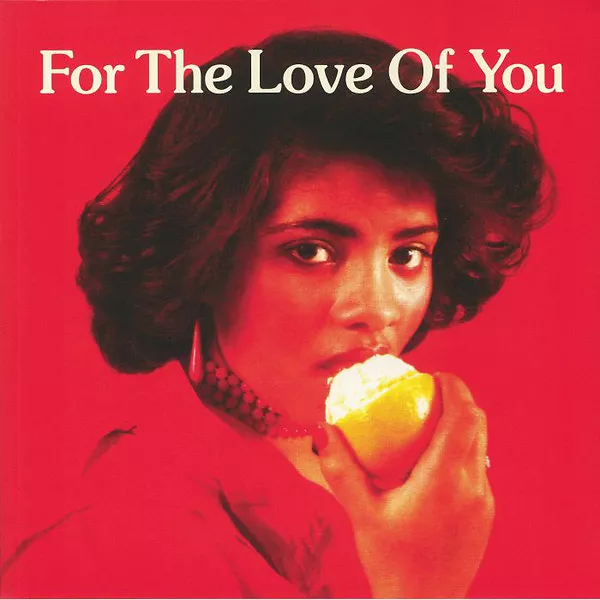 For The Love Of You 