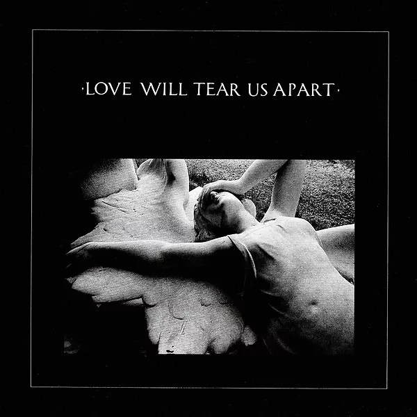 Love Will Tear Us Apart