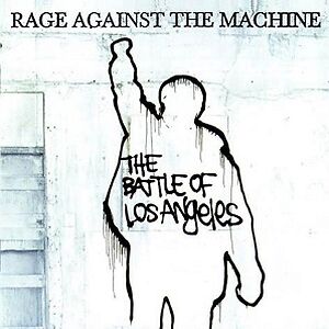 The Battle Of Los Angeles by Rage Against The Machine