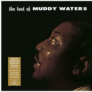 The Best Of Muddy Waters by Muddy Waters