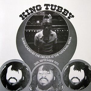 Surrounded By The Dreads At The National Arena 26th. September 1975 by King Tubby