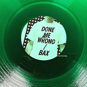 Done Me Wrong / Bax by Mosca