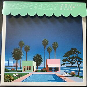 Pacific Breeze: Japanese City Pop, AOR & Boogie 1976-1986 by Various