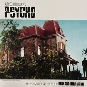 Psycho (Original Motion Picture Soundtrack) by Bernard Herrmann