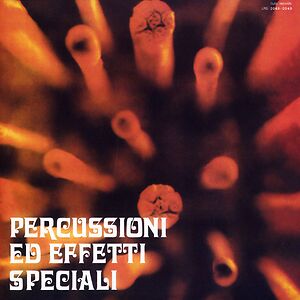 Percussioni Ed Effetti Speciali by Piero Umiliani