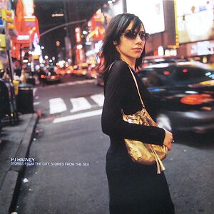 Stories From The City, Stories From The Sea by PJ Harvey