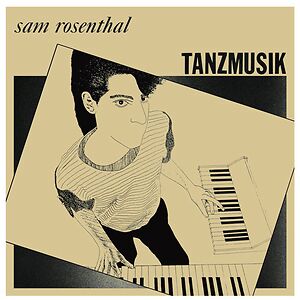 Tanzmusik by Sam Rosenthal
