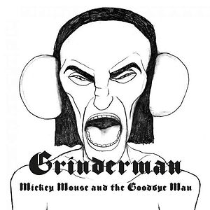 Mickey Mouse And The Goodbye Man by Grinderman