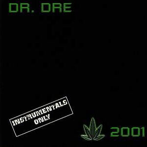 2001 (Instrumentals Only) by Dr. Dre